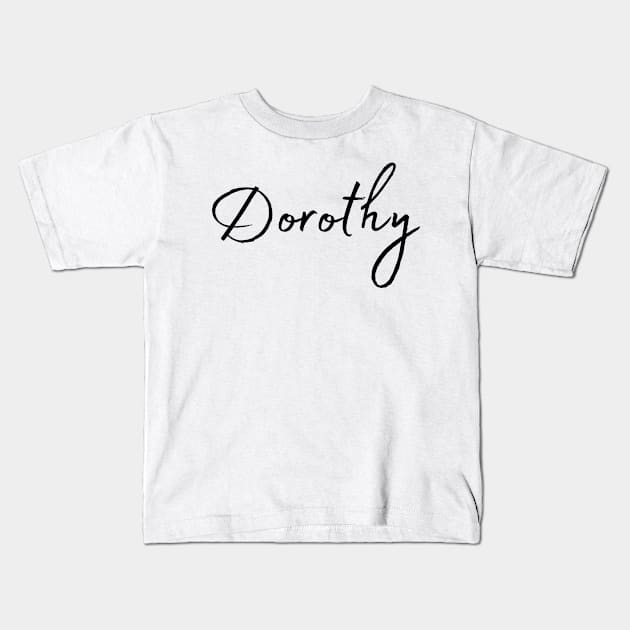 Dorothy Name Calligraphy Kids T-Shirt by Word Minimalism